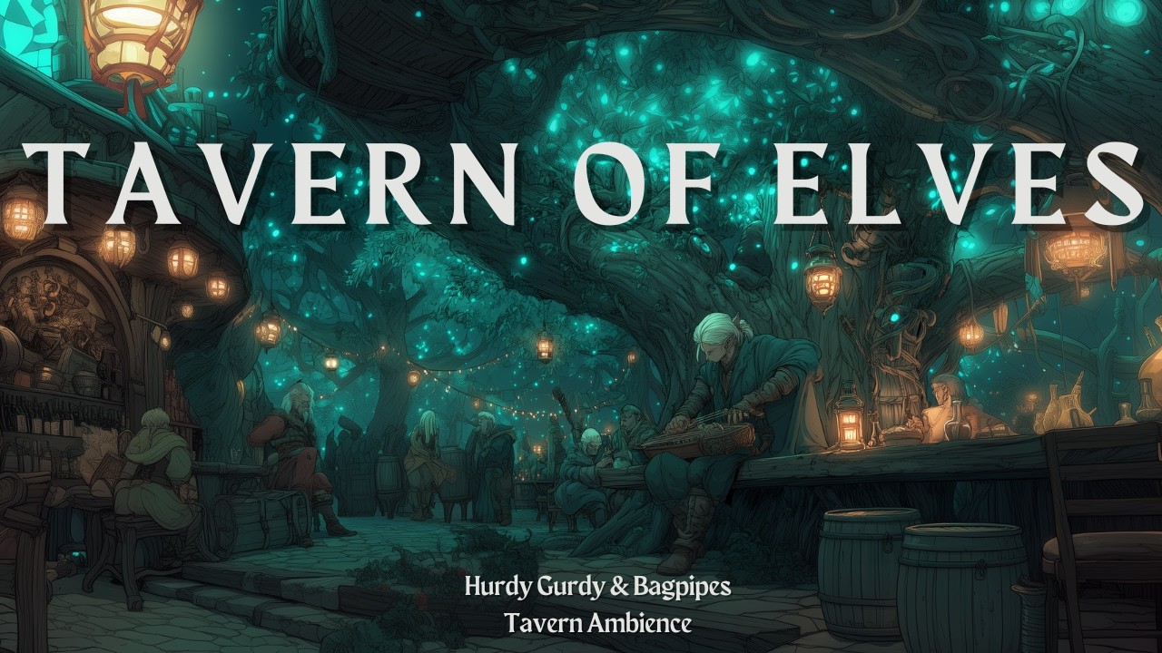 The Tavern of the Elves || Hurdy Gurdy & Bagpipes Dark Fantasy Ambient & Folk Music 🎧