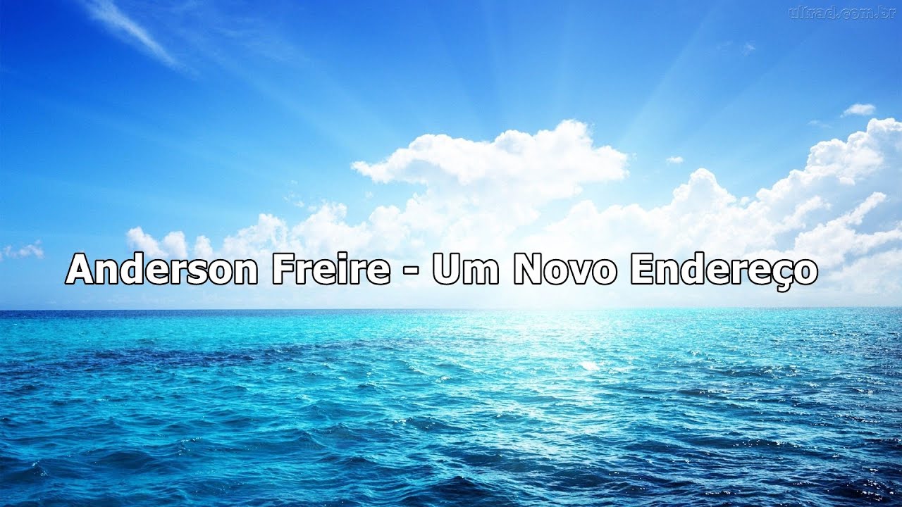 Anderson Freire - Um Novo Endereço ( Com Letra )