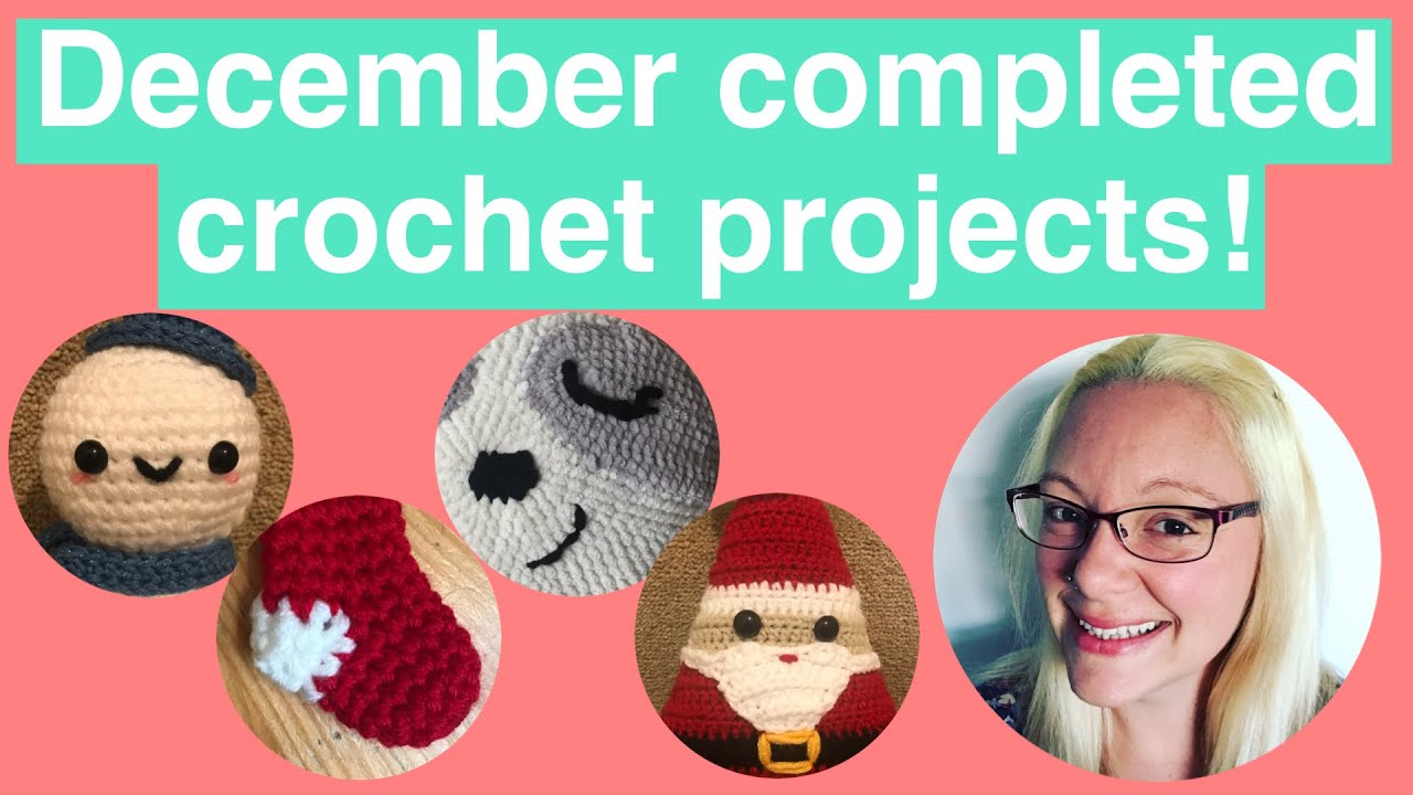 Completed crochet projects December 2021