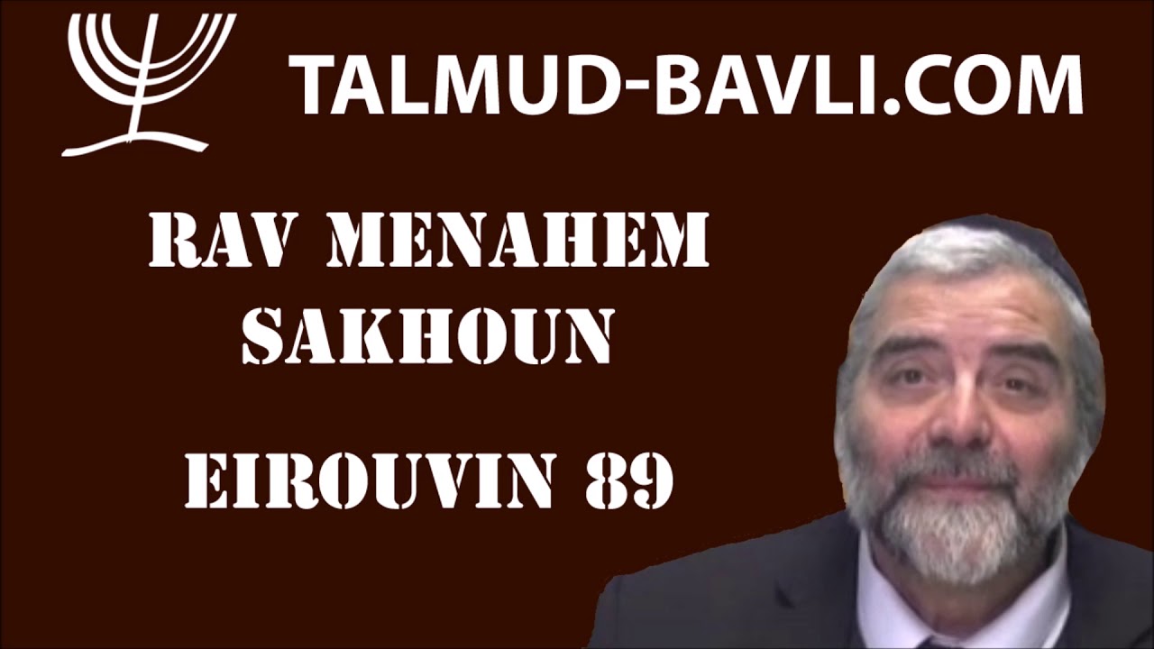 Eirouvin 89 - Rav Menahem SAKHOUN (en fran&ccedil;ais)