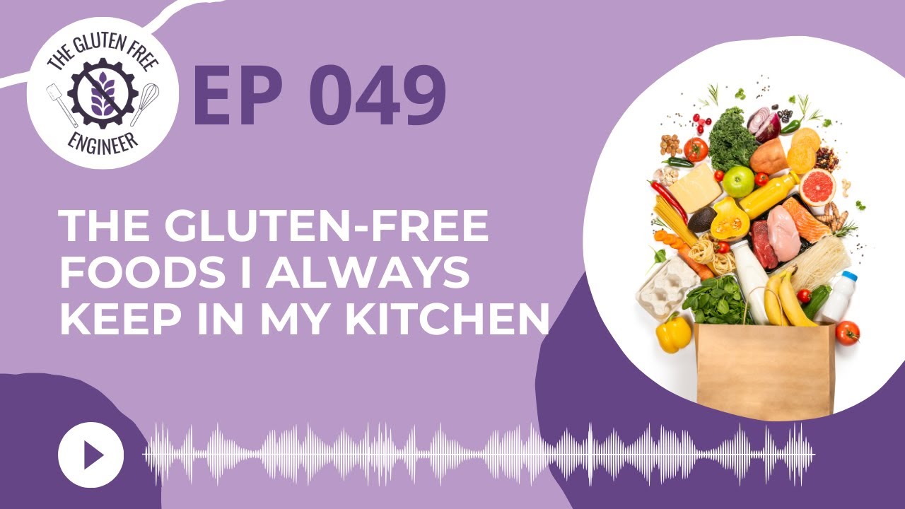 The Gluten-Free Foods I Always Keep In My Kitchen