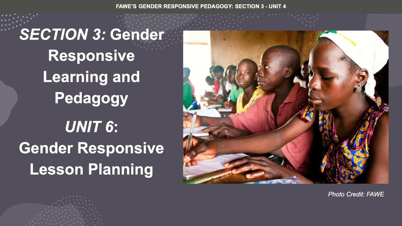 Section. 3 / Unit 6 : Gender Responsive Lesson Planning.