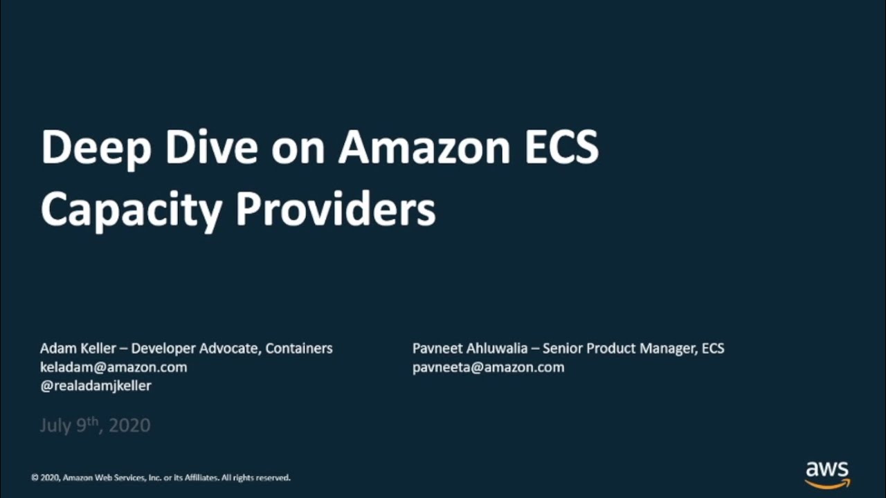 AWS Cloud Containers Conference - Deep Dive on Amazon ECS Capacity Providers