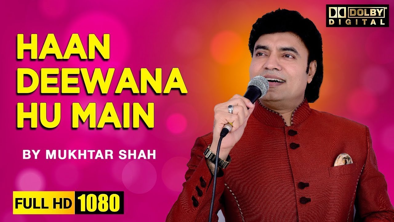 Haan Deewana Hu Main | Film - Saranga | By Mukhtar Shah Singer | Golden Voice Of Mukesh