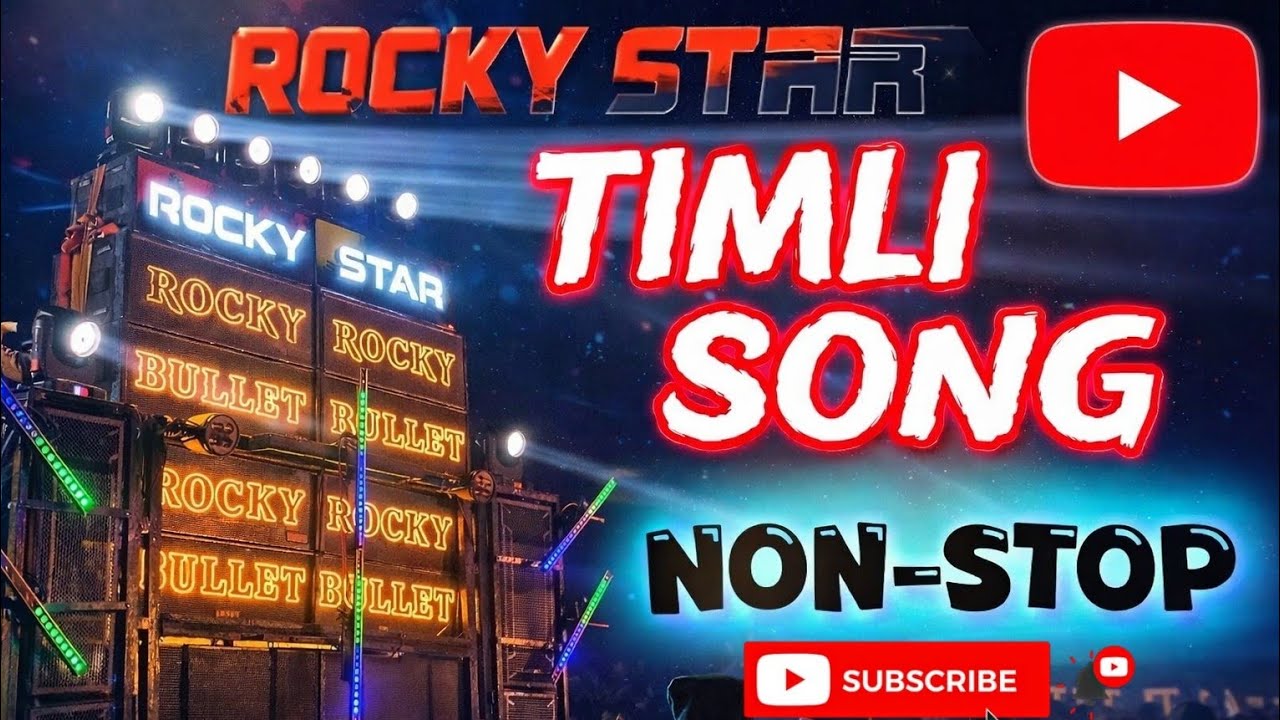 Rocky bullet 🔥|| Non stop timli songs ||🔥#rockystarbandnewtimlisong #sound #timlisong 