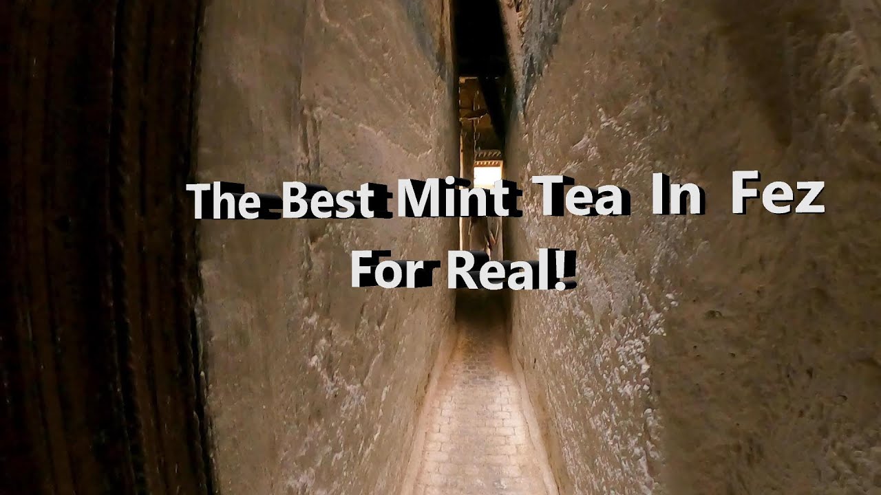 The Best Mint Tea In Fez    For Real!