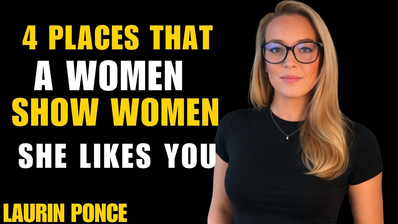 4 BODY PARTS SHE SHOWS IF SHE LIKES YOU LAURIN PONCE