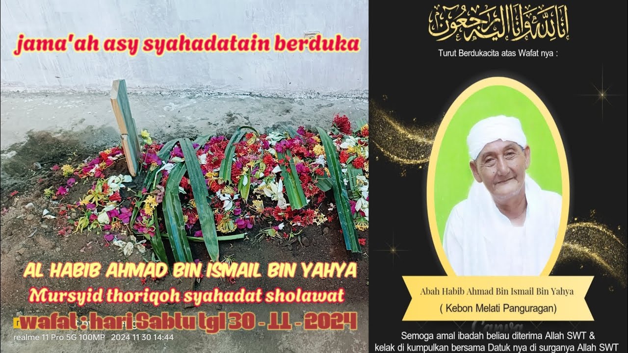 pemakaman jenazah Habib Ahmad bin Ismail bin Umar bin Yahya || Mursyid thoriqoh syahadat sholawat