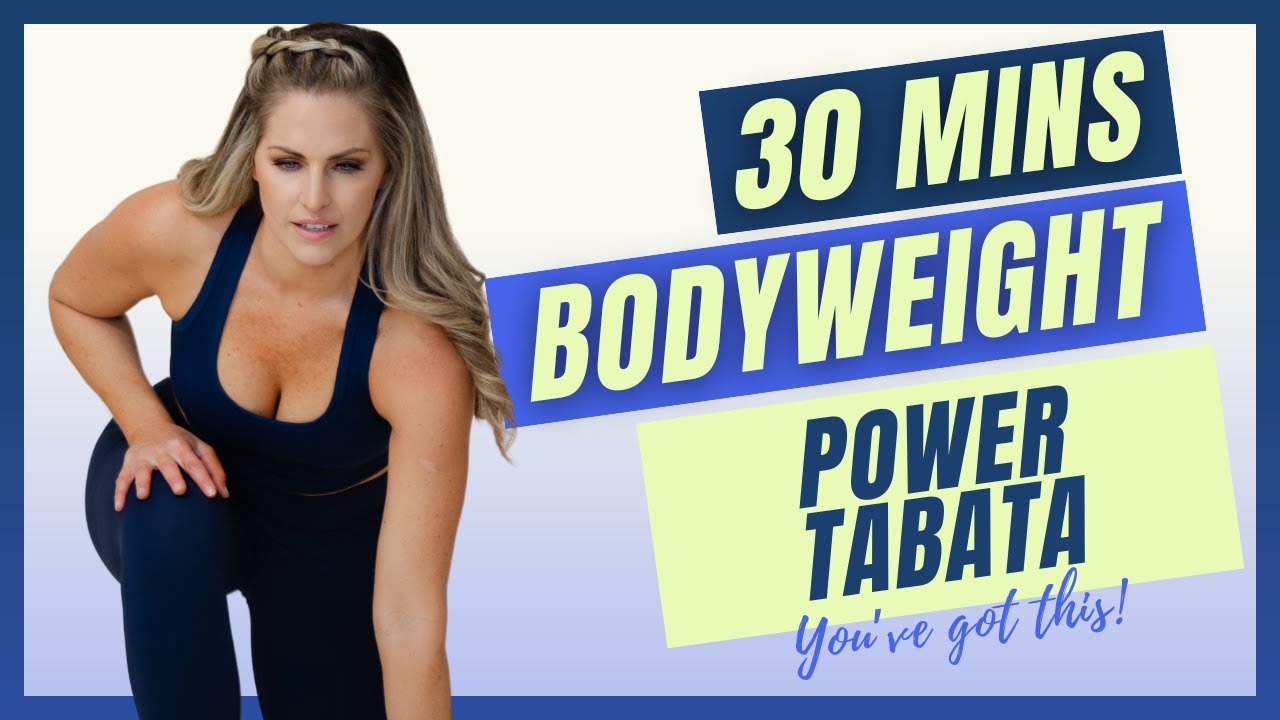 05: Bodyweight Power Tabata Workout - 30 Minute Workout [NO EQUIPMENT NEEDED]