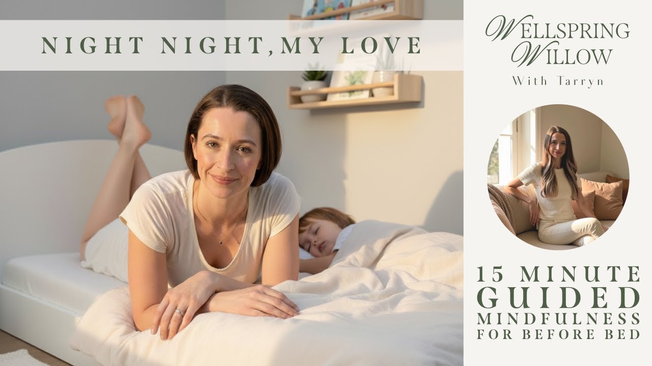 Night Night, My Love | Guided Mindfulness When Sleep Feels Impossible
