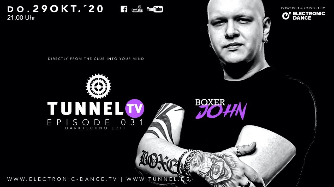 Tunnel TV ep031 - BOXER JOHN (Tunnel Club Hamburg)