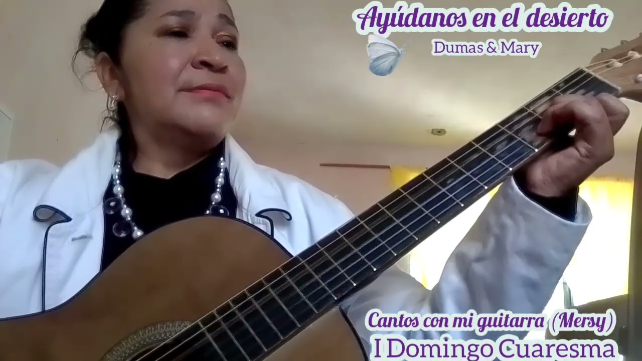 AYÚDANOS EN EL DESIERTO Dumas & Mary I DOMINGO CUARESMA 