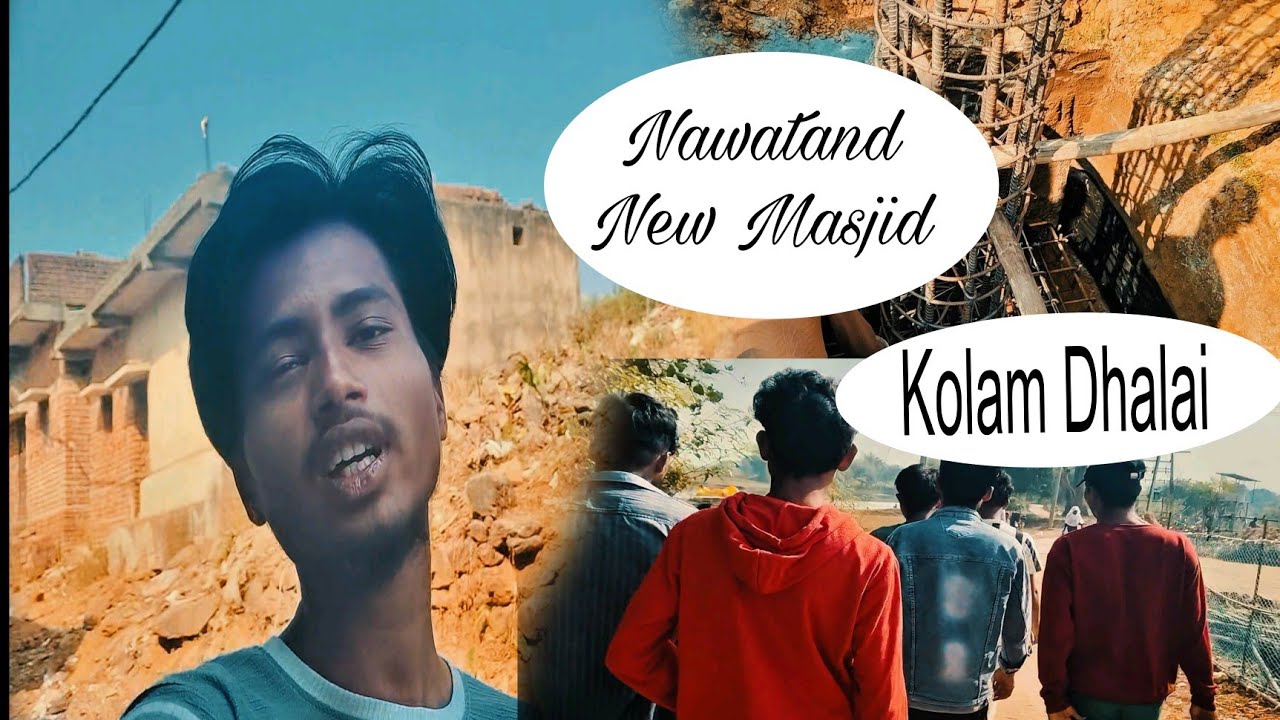 VLOG 10:- NAWATAND NEW MASJID KOLAM DHALAI BY MR APX VLOGGER 