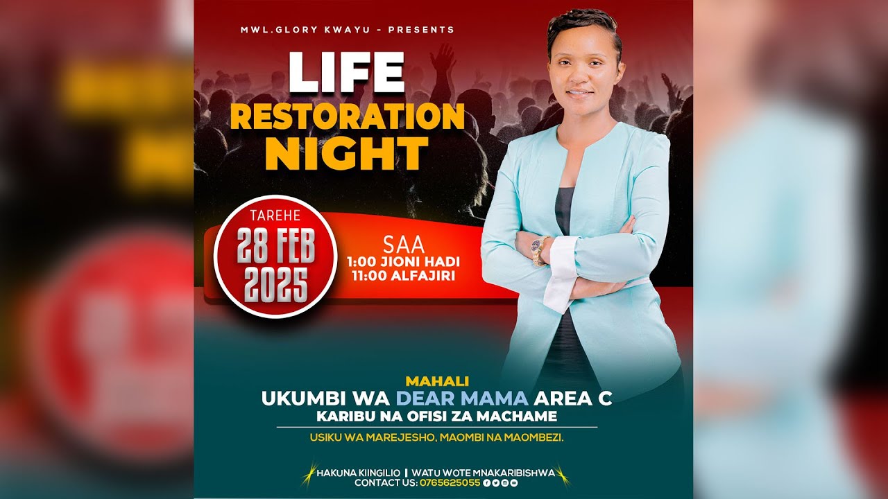 LIFE RESTORATION  NIGHT - MWL GLORY KWAYU ,DEAR MAMA HOTEL DODOMA