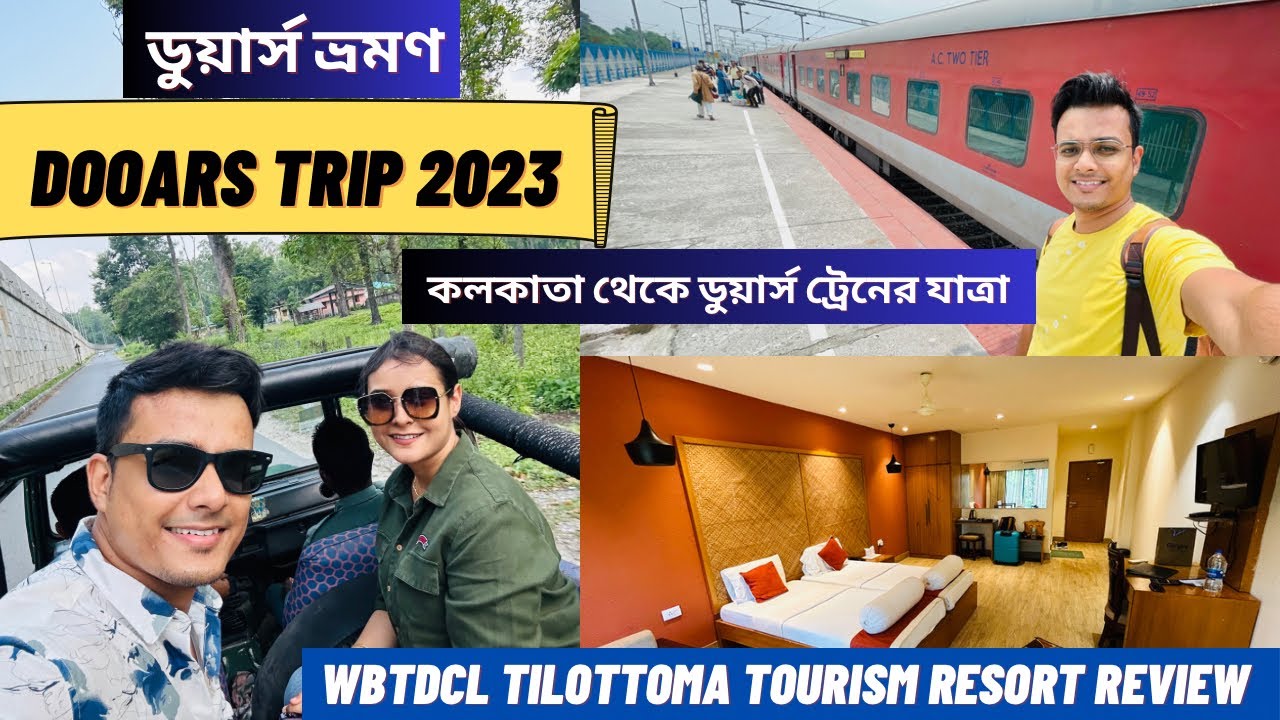 Dooars trip 2023 | 12377 Padatik express 2AC | Tilottama tourism property Dooars | Writam Roy | Ep-1