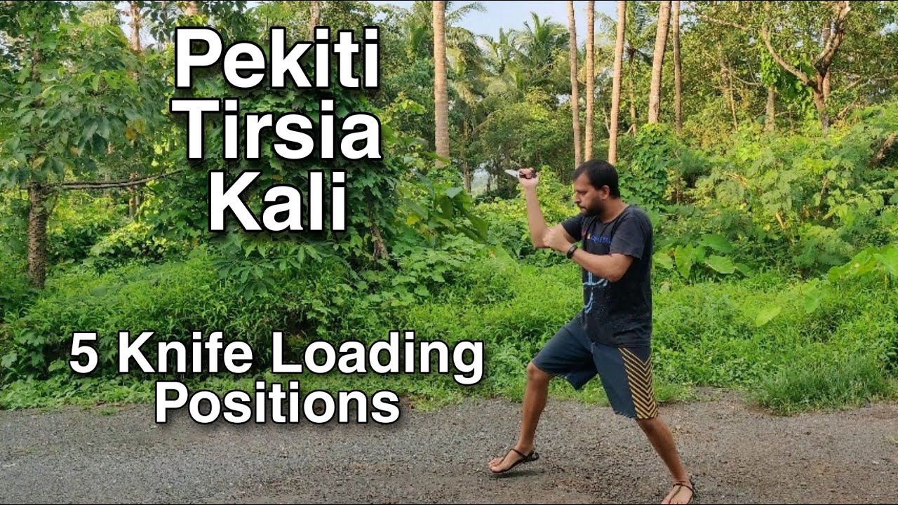 Pekiti Tirsia Kali - 5 KNIFE Loading Positions