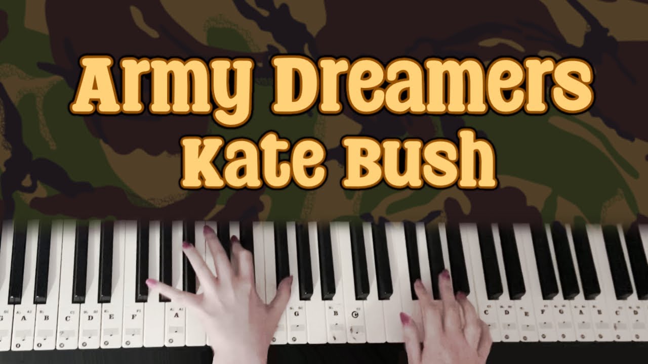 Army Dreamers - Kate Bush (piano cover)