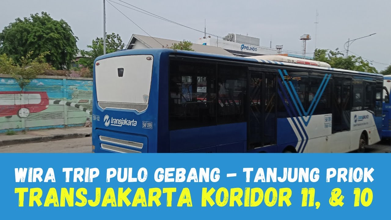 TRIP Antar Terminal Terpadu Pulo Gebang - Terminal Tanjung Priok || TransJakarta Koridor 11 - 10