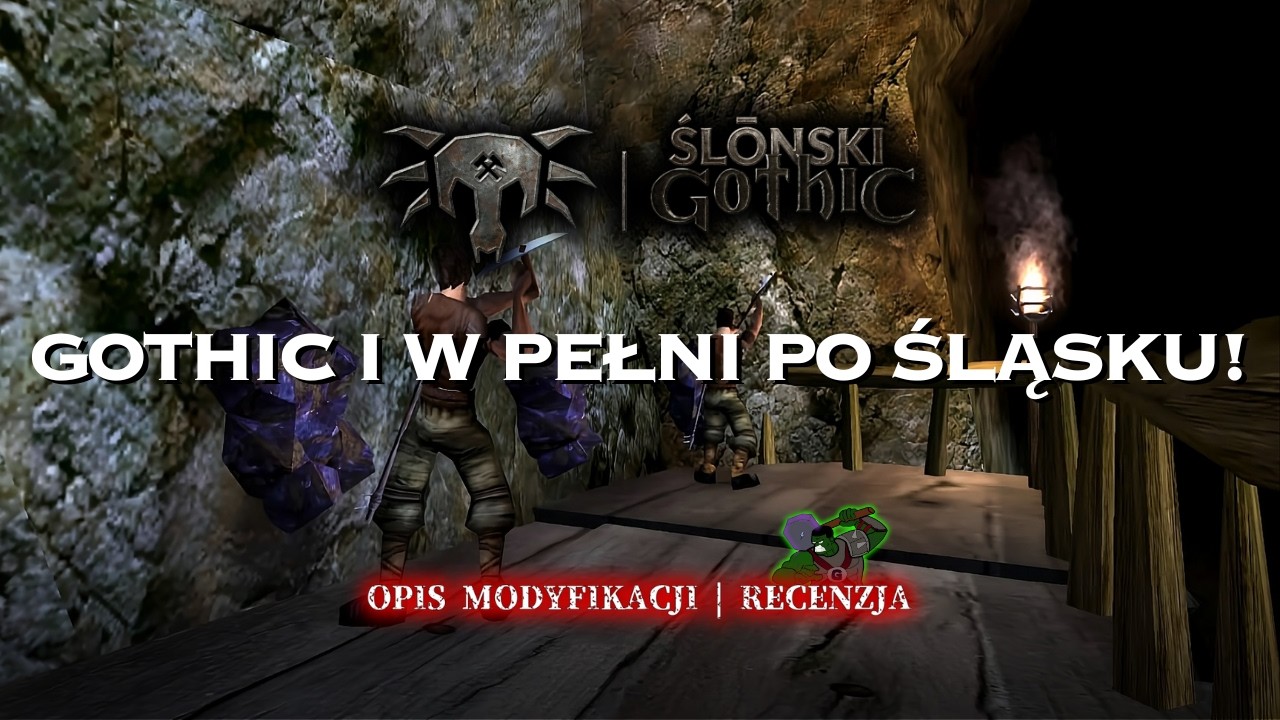 Gothic I w pełni po śląsku! Fanowski projekt Ślōnski Gothic | Recenzja