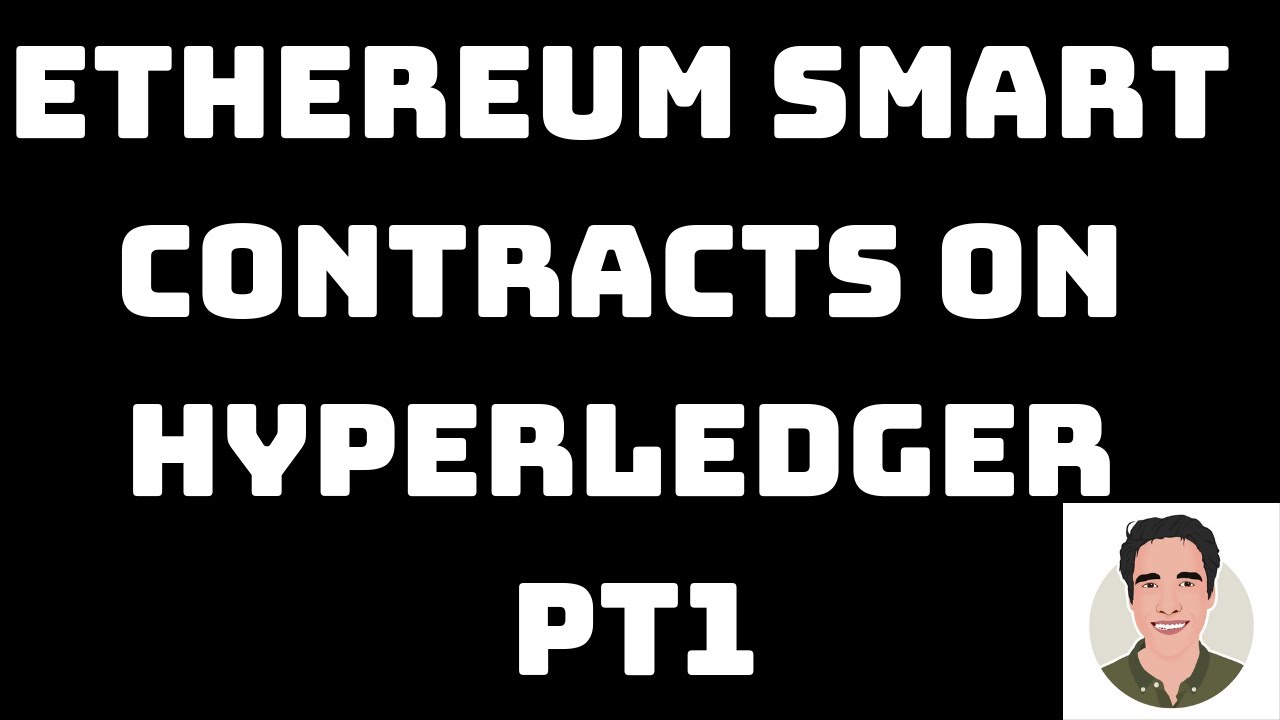 Ethereum Smart Contracts on Hyperledger Fabric Pt 1