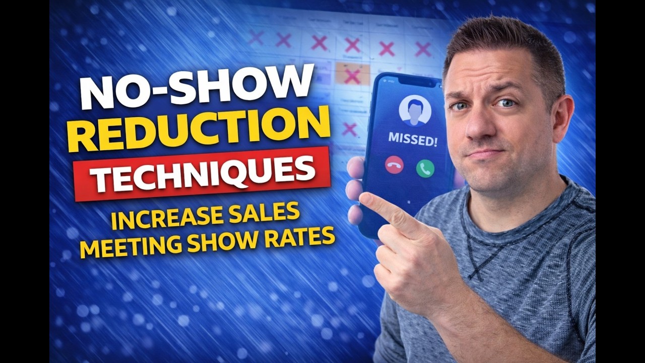 Sales No-Show Reduction Techniques | How I Increase Sales Meeting Show Rates