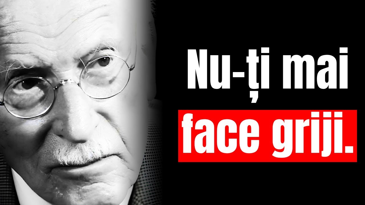 Cel mai important secret al lui Carl Jung pentru a nu mai face griji pentru totdeauna!