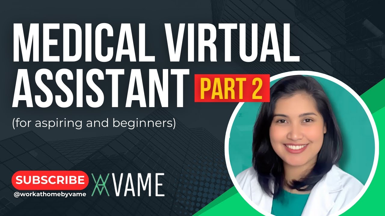 How to Become a Medical Virtual Assistant? PART 2!!