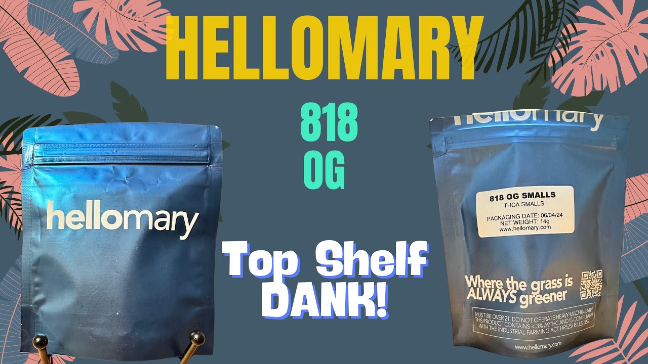 HELLOMARY THCA Review: 818 OG (Smalls) MUST TRY!! Code: SPACECITY For 10% OFF