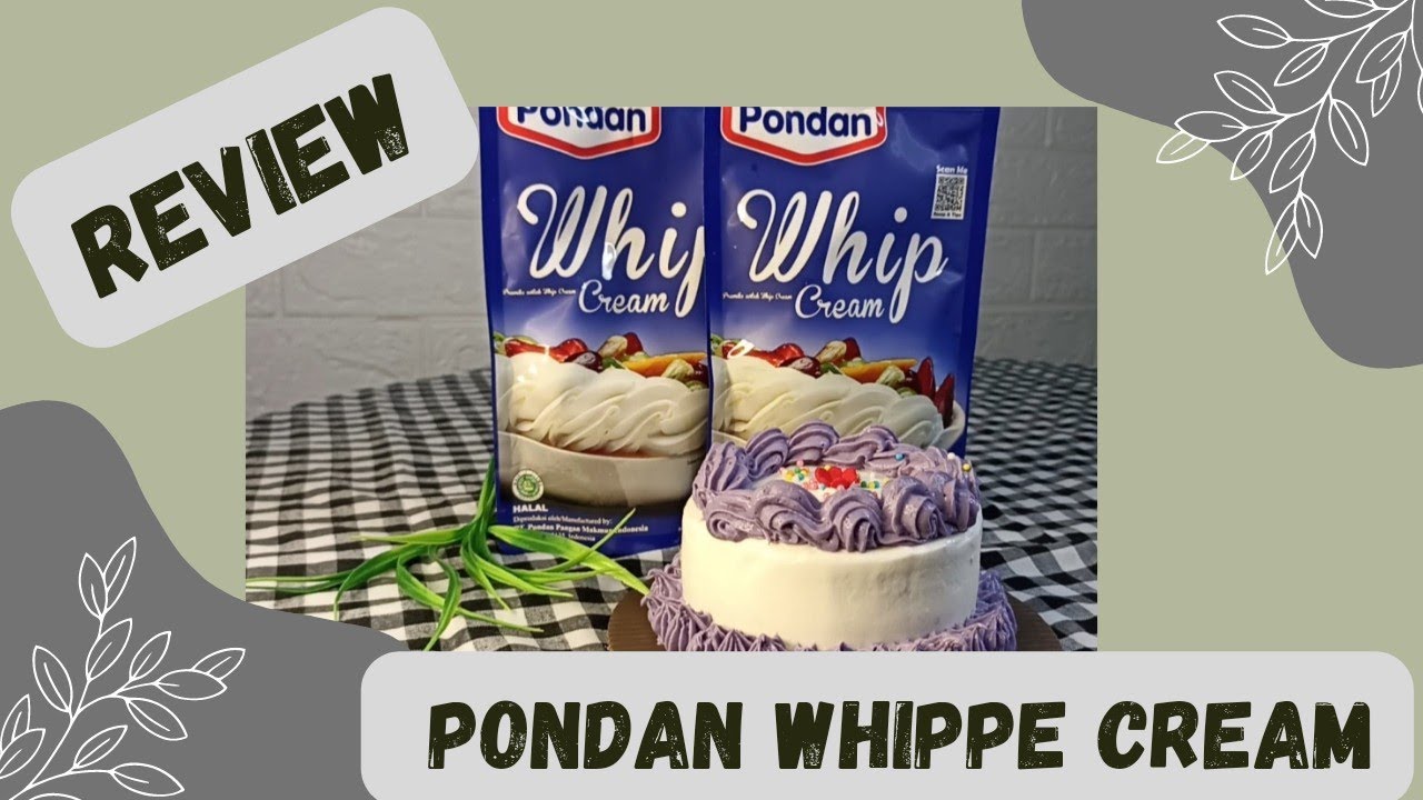 REVIEW!!!! PONDAN WHIPPE CREAM