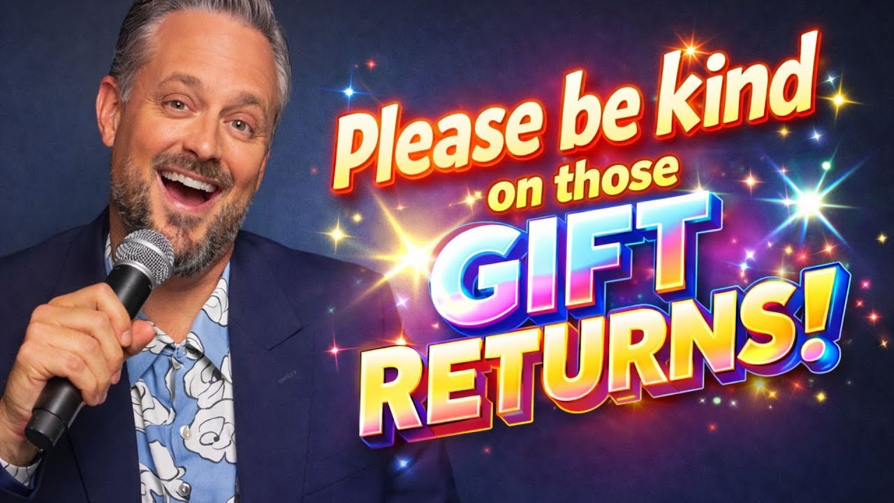 Please be kind on those gift returns! | Nate Bargatze