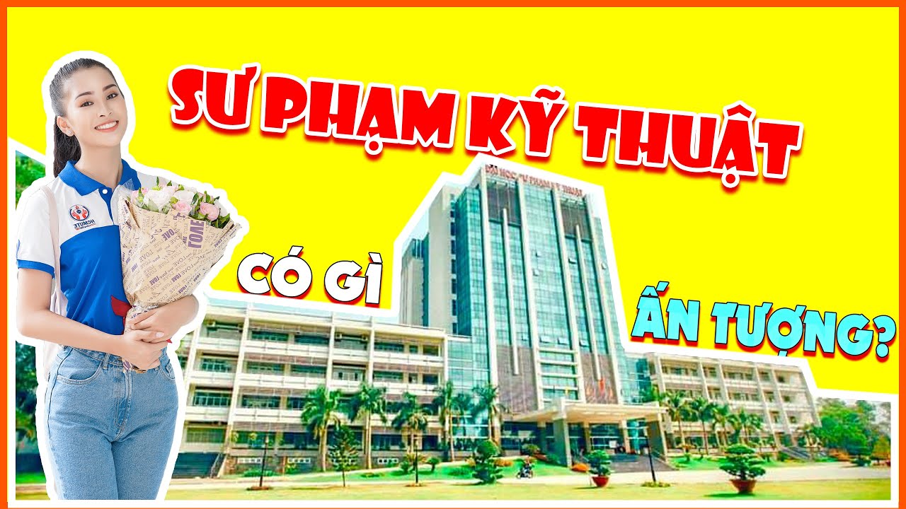 Đại Học Sư Phạm Kỹ Thuật TP HCM Chỉ Xếp Sau ĐH Bách Khoa? | Review Trường ĐH #9 | SuperTeo