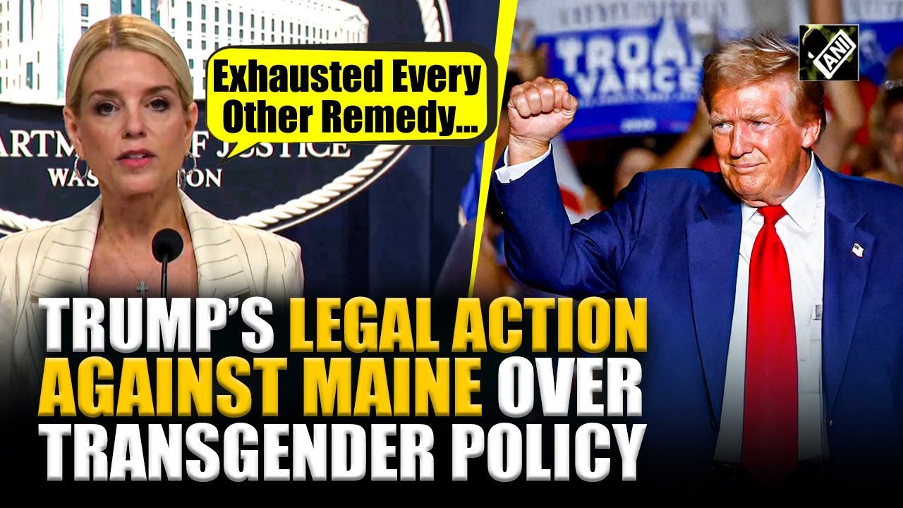 “Exhausted every remedy” Pam Bondi announces civil lawsuit against Maine DoE over transgender policy