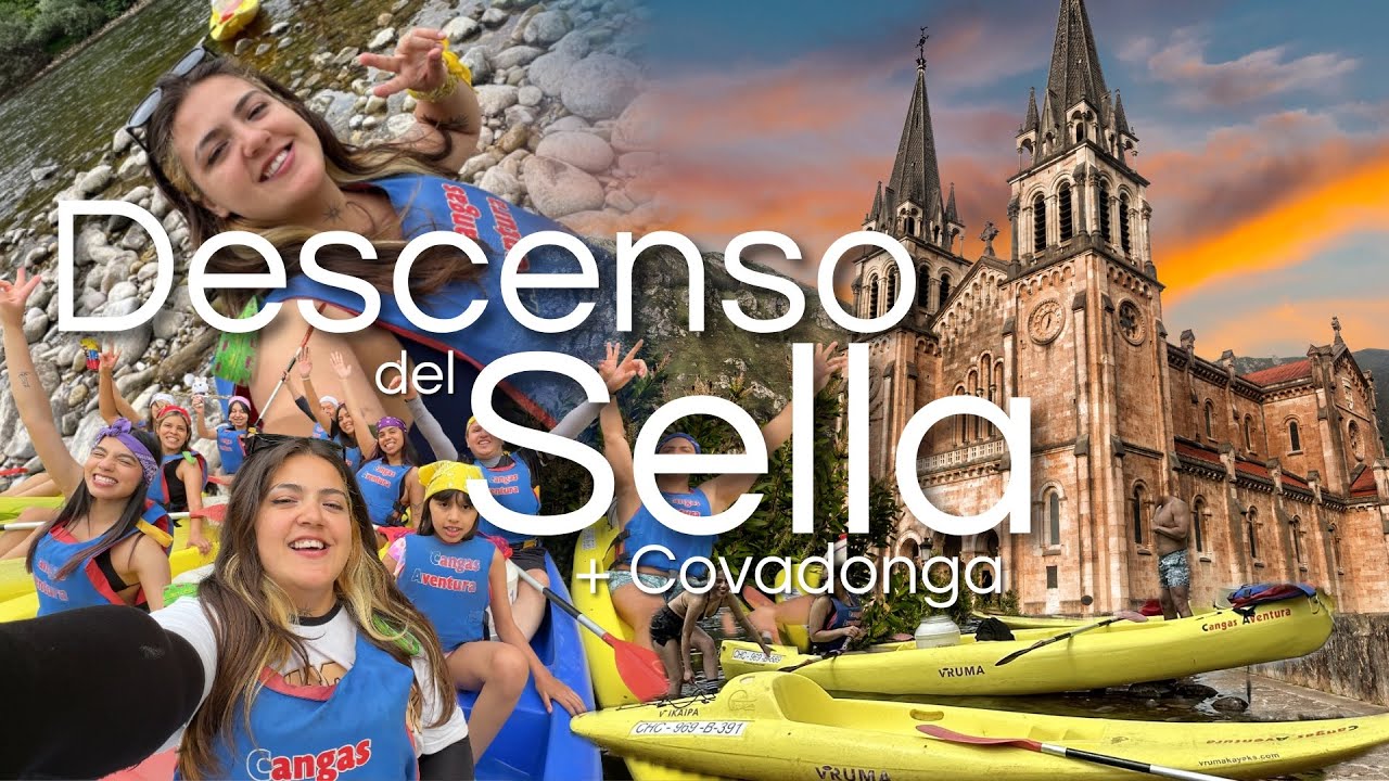 &iquest;QU&Eacute; ES EL DESCENSO DEL SELLA? R&Iacute;O SELLA | ESPA&Ntilde;A | ASTURIAS | ARRIONDAS | COVADONGA