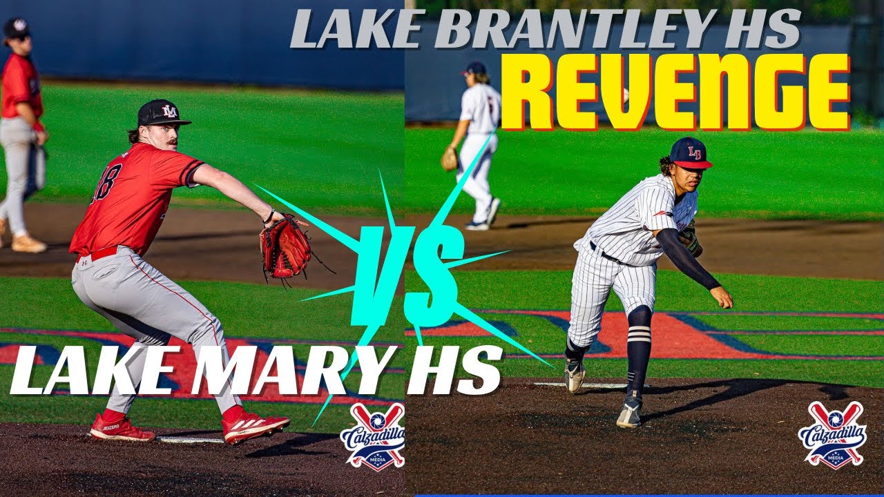Tense Matchup FLORIDA : #6 LAKE BRANTLEY Seeks Revenge Against #5 LAKE MARY (Game 2)