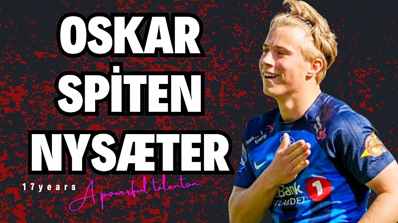 Oskar Spiten-Nysæter _ A powerful talent 17 years
