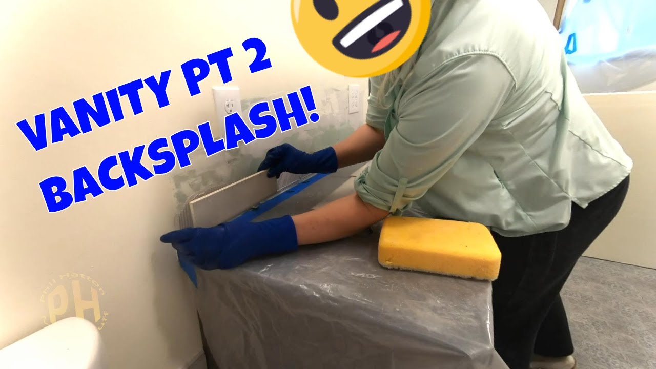 Installing a Bathroom Vanity Part 2 - Tile Backsplash