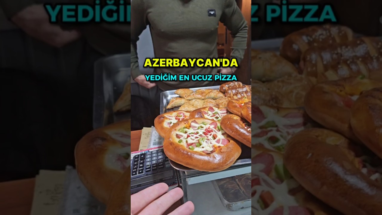 Azerbaycan'da Yediğim En Ucuz Pizza 🇦🇿
