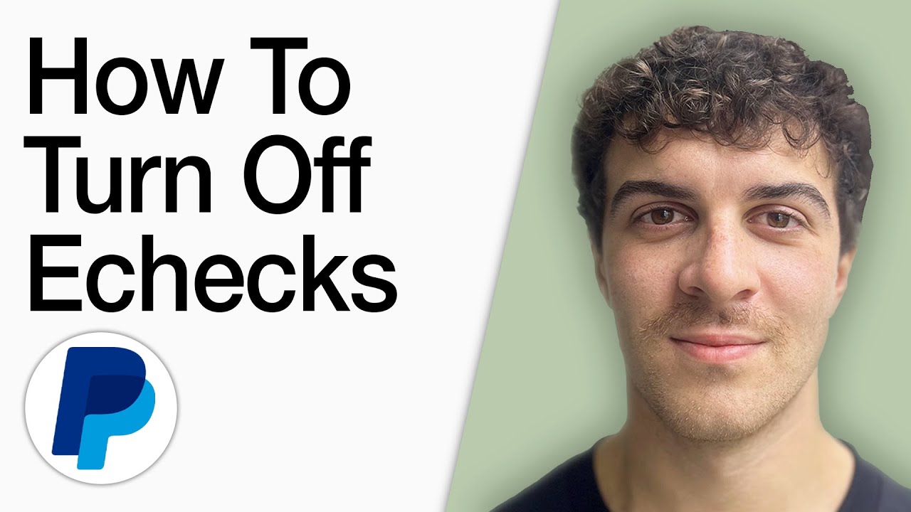 How To Turn Off Echecks In Paypal (Full 2025 Guide)