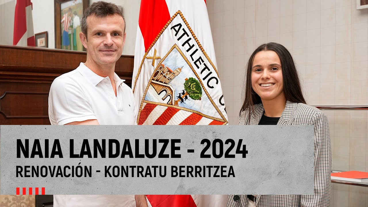 Naia Landaluze - Renovación - Kontratu berritzea - 2024