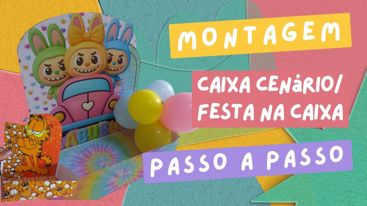 Curso Caixa Cenário/Festa na Caixa Passo a Passo | Arquivos Digitais + Dia das Crianças