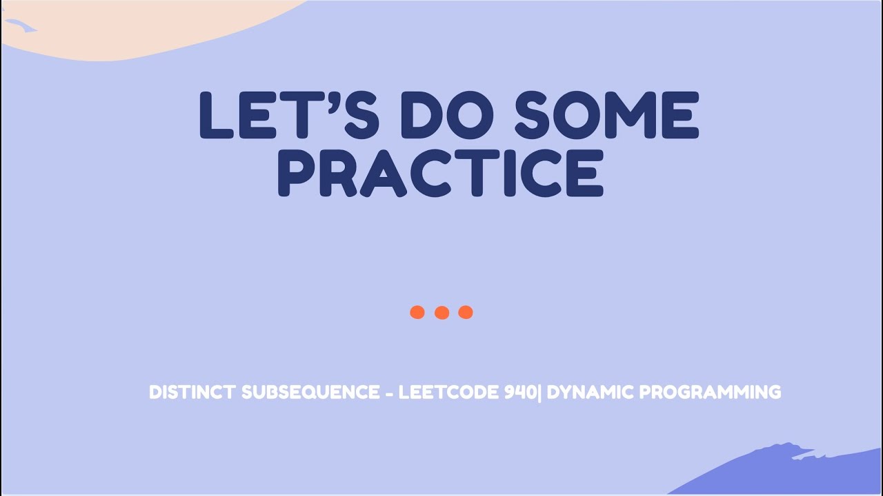 Distinct subsequence 2  - Leetcode 940 | Dynamic programming