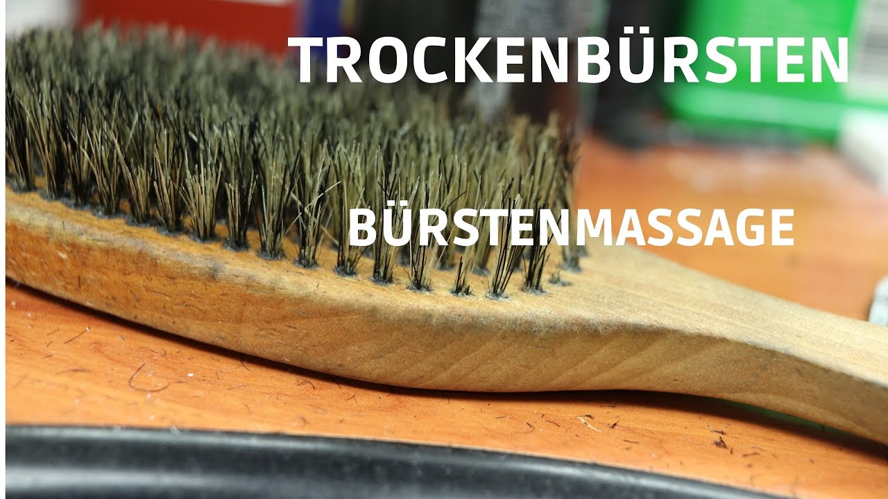Trockenbürsten - Bürstenmassage
