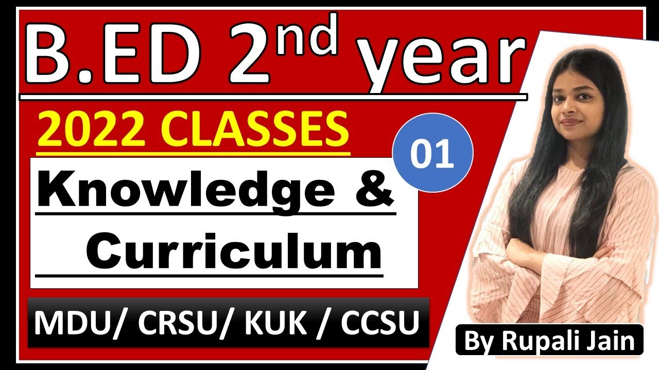B.ED 2022 | B.ED 2ND YEAR | Knowledge & Curriculum | What is Knowledge &  Its Types   BY RUPALI JAIN