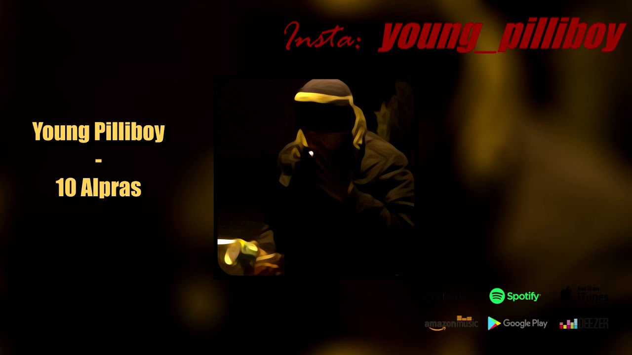 Young Pilliboy - 10 Alpras (OFFICIAL AUDIO)