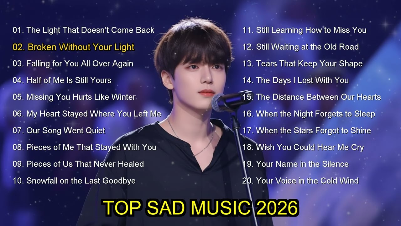 Beautiful Sad Love Songs 2026 💞💔 Chill Vibes Playlist | Deep Feelings Music 🎶