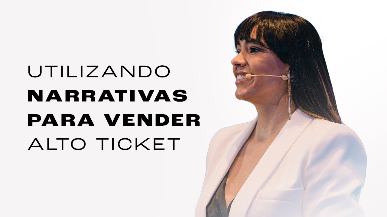 UTILIZANDO NARRATIVAS PARA VENDER ALTO TICKET | CLARA DO VALE