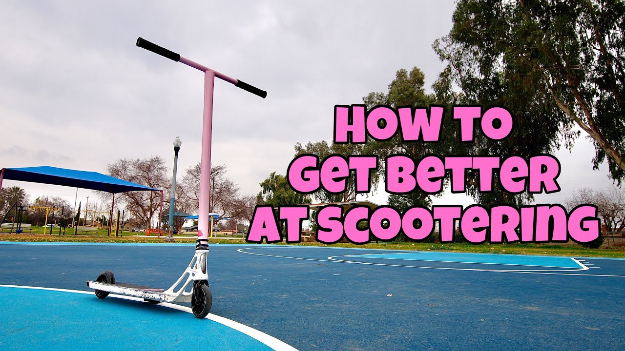 How to Get Better at Scootering!