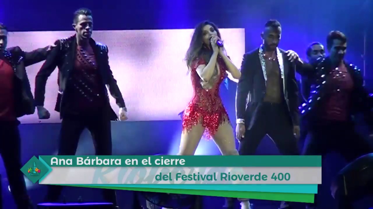 Lo Mejor De Ana Bárbara En Río Verde (2017), cantando sus éxitos, #RíoVerde400