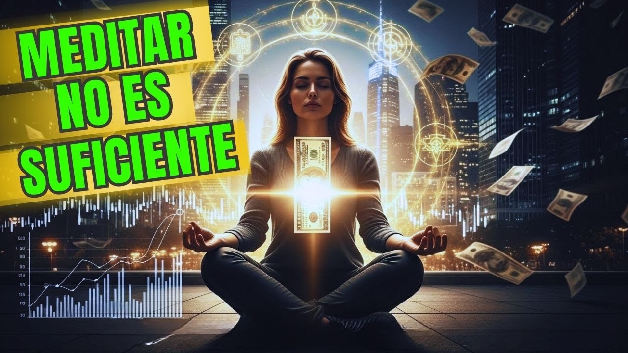 ¿Por qué Meditar NO Está Atrayendo Dinero? (y qué hacer)