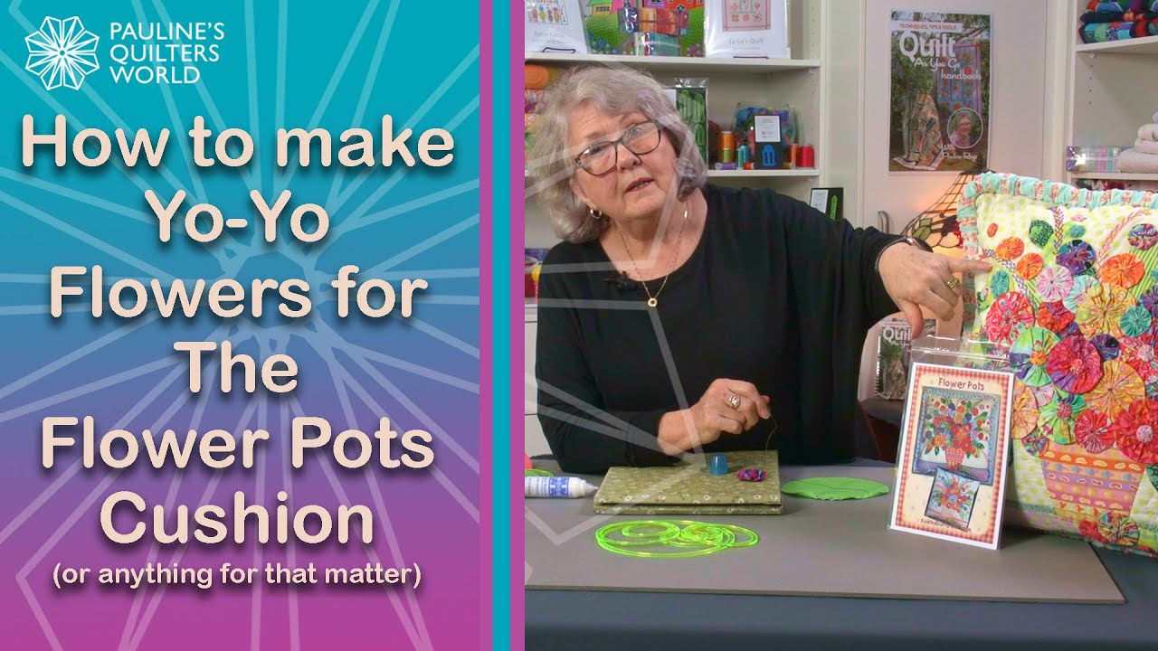 How To Make Yo Yo Flowers For The Flower Pot Cushion